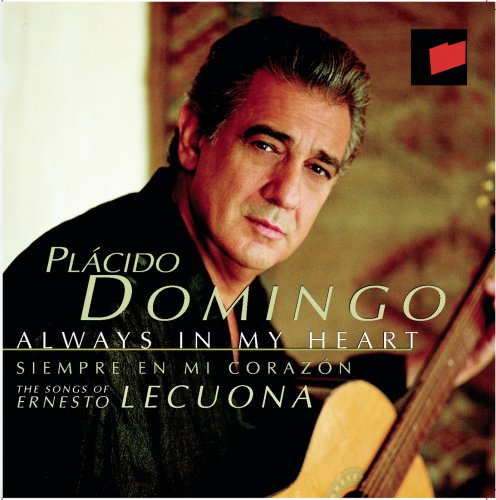 Placido Domingo - Always in My Heart: The Songs of Ernesto Lecuona (1997)