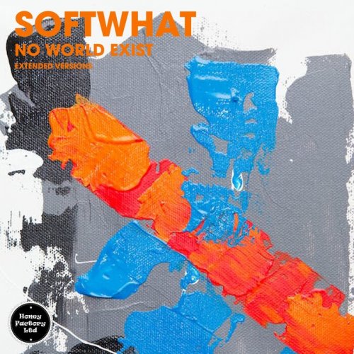 Softwhat - No World Exist (Extended Versions) (2024)