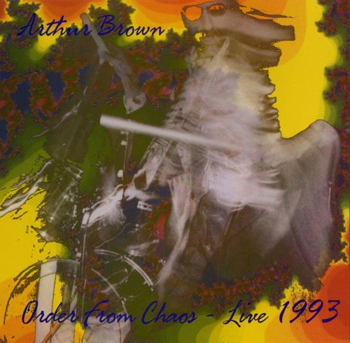 Arthur Brown - Order From Chaos - Live 1993