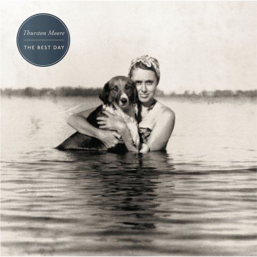 Thurston Moore - The Best Day (2014)