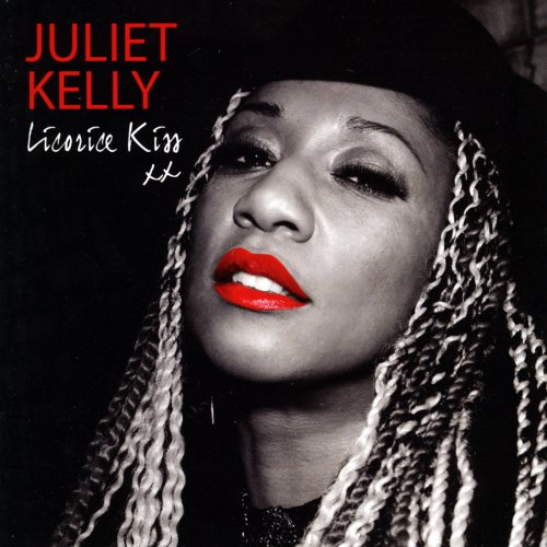 Juliet Kelly - Licorice Kiss (2009)