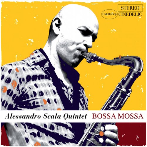 Alessandro Scala Quintet - Bossa mossa (2006)