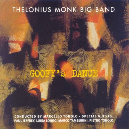 Thelonius Monk Big Band - Goofy's Dance (2000)