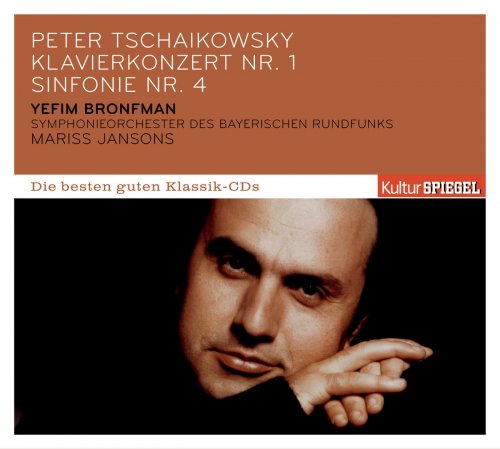 Mariss Jansons, Yefim Bronfman, Symphonieorchester des Bayerischen Rundfunks - Tchaikovsky: Piano Concerto No. 1 & Symphony No. 4 (2012)