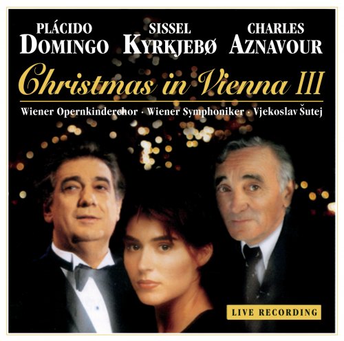 Plácido Domingo, Sissel Kyrkjebø, Charles Aznavour - Christmas in Vienna III (2012)