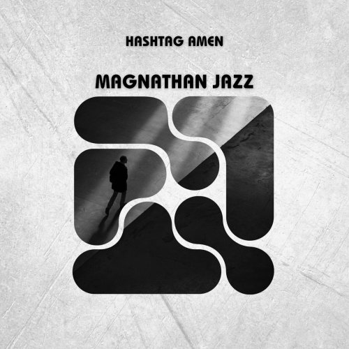 Hashtag Amen - Magnathan Jazz (2024)