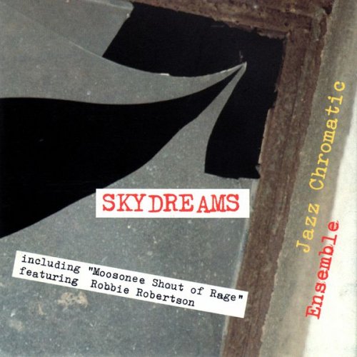 Jazz Chromatic Ensemble - Skydreams (1995)