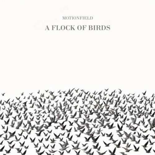 Motionfield - A Flock Of Birds (2024)