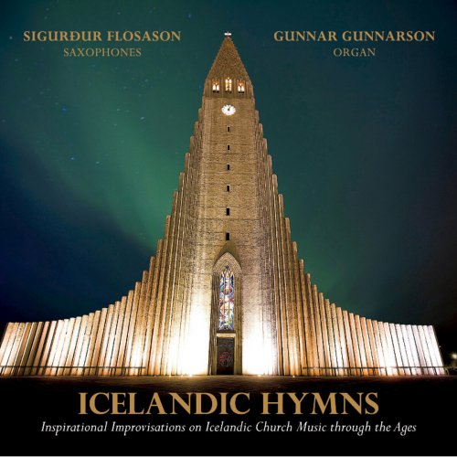 Sigurður Flosason, Gunnar Gunnarsson - Icelandic Hymns (2013)