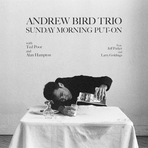 Andrew Bird Trio - Sunday Morning Put-On (2024) [Hi-Res]