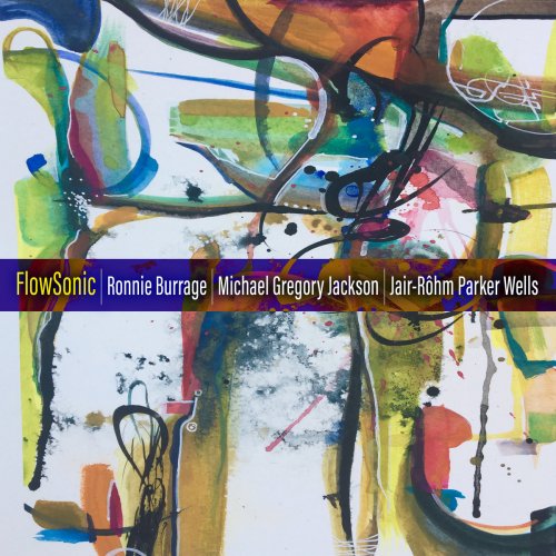 Ronnie Burrage, Michael Gregory Jackson, Jair-Rohm Parker Wells - FlowSonic (2023)