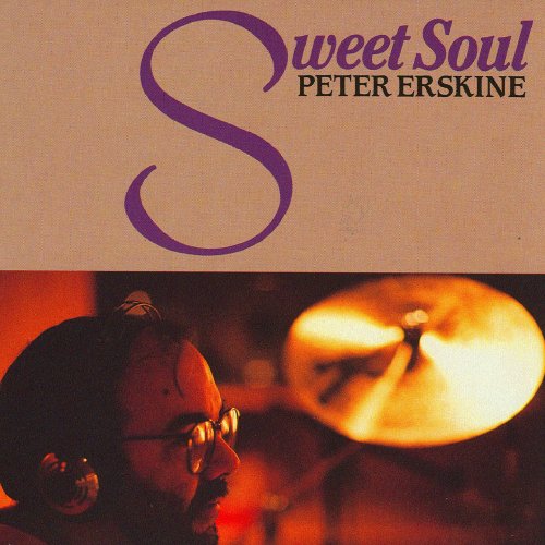 Peter Erskine - Sweet Soul (1991) [Hi-Res]