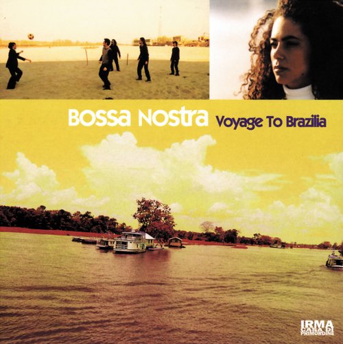 Bossa Nostra - Voyage To Brazilia (2000)