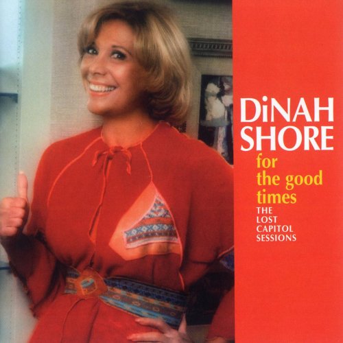 Dinah Shore - For The Good Times: The Lost Capitol Sessions (2006)