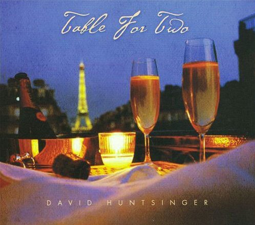 David Huntsinger - Table For Two (2008)