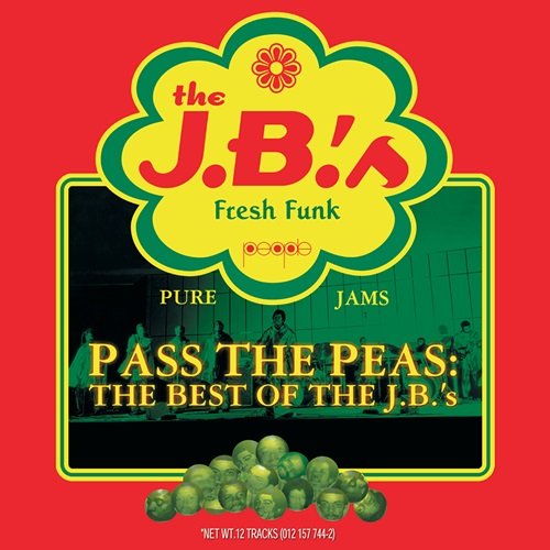 The J.B.'s - Pass The Peas: The Best Of The J.B.'s (Reissue) (2000)