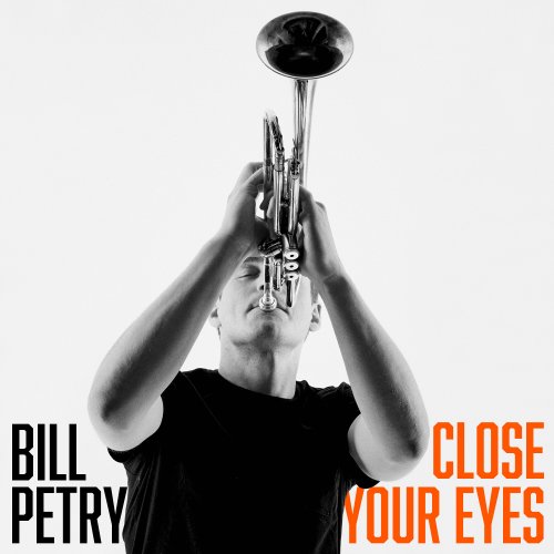 Bill Petry - Close Your Eyes (2024) [Hi-Res]