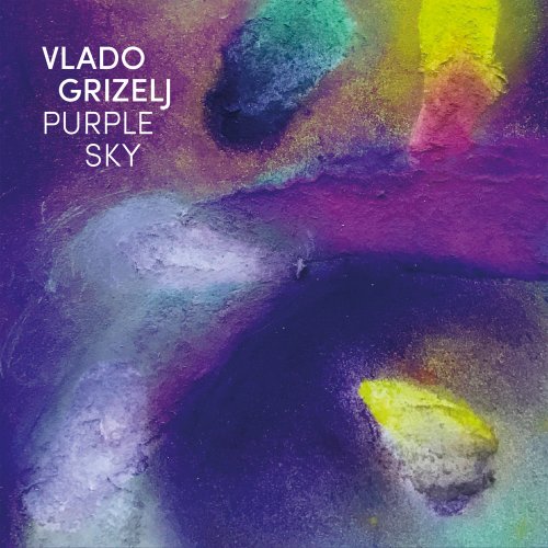 Vlado Grizelj - Purple Sky (2024) [Hi-Res]