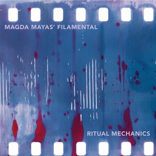 Magda Mayas' Filamental - Ritual Mechanics (2024) [Hi-Res]