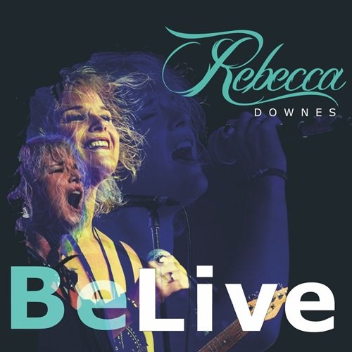 Rebecca Downes - BeLive (Live) (2017)