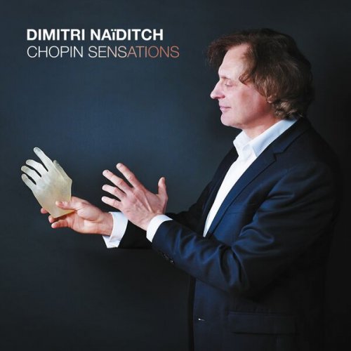 Dimitri Naïditch - Chopin Sensations (2024) [Hi-Res]