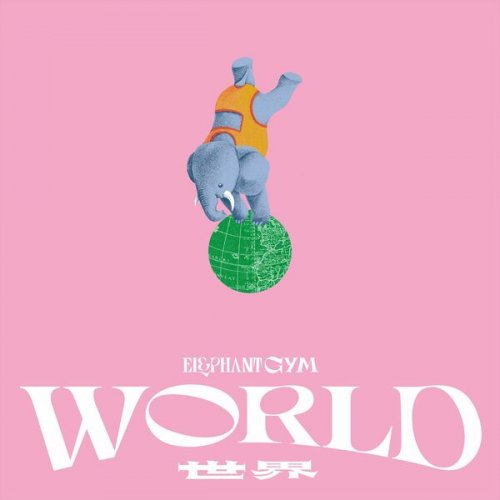 Elephant Gym - World (2023) Hi-Res