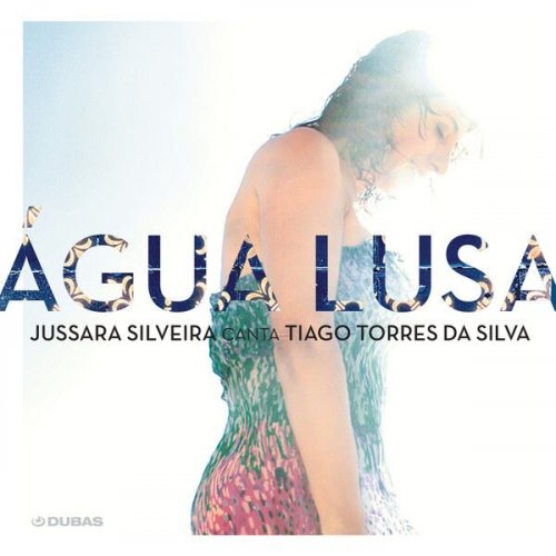 Jussara Silveira - Água Lusa (2013)