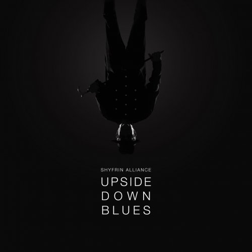 Shyfrin Alliance - Upside Down Blues (2024) [Hi-Res]