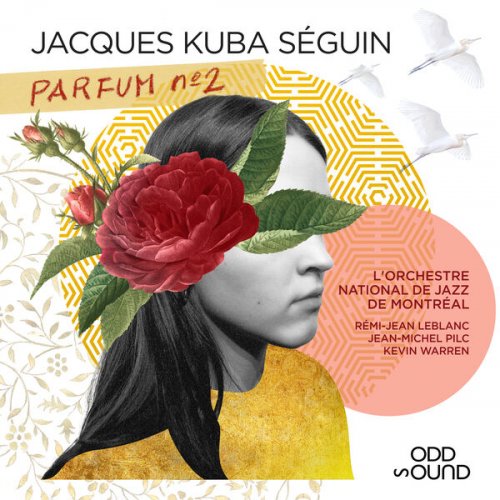 Jacques Kuba Séguin - Parfum no. 2 (2024)