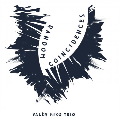 Valer Miko Trio - Random Coincidences (2017)