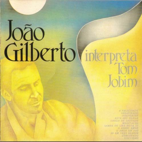 Joao Gilberto - Interpreta Tom Jobim (1985) 320 kbps