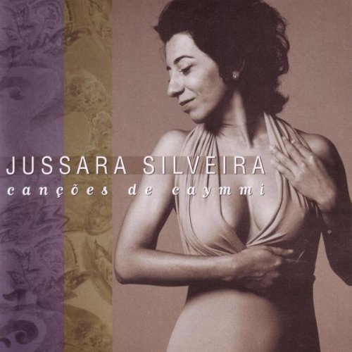 Jussara Silveira - Cancoes De Caymmi (1999)