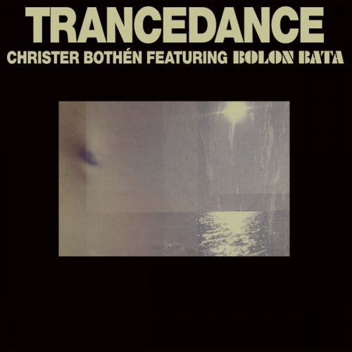 Christer Bothén, Bolon Bata - Trancedance (2011)