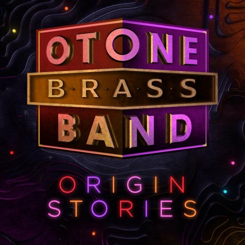 Otone Brass Band - Origin Stories (2024)
