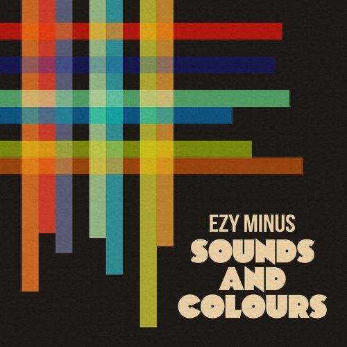 Ezy Minus - Sounds And Colours (2024)