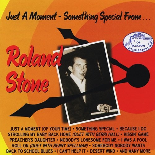 Roland Stone - Just a Moment - Something Special from... Roland Stone (1999)