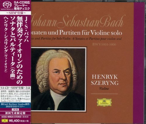 Henryk Szeryng - Bach: Sonatas & Partitas for Solo Violin (1967) [2017 SACD]