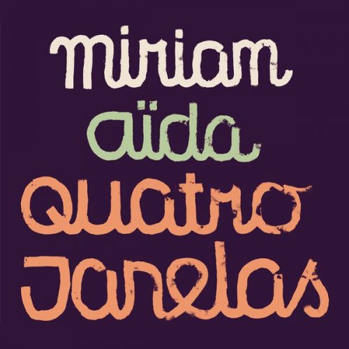 Miriam Aida - Quatro Janelas (2015)