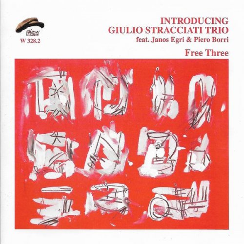 Giulio Stracciati Trio - Free Three (2005)