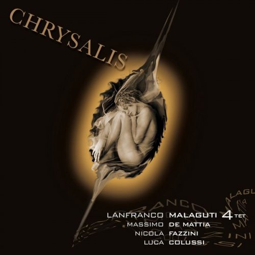 Lanfranco Malaguti Quartet - Chrysalis (2013)