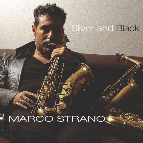 Marco Strano Quartet - Silver and Black (2005)