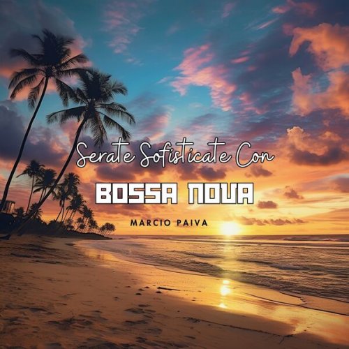 Márcio Paiva - Serate sofisticate con bossa nova (2024)