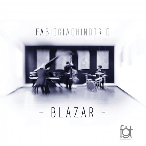 Fabio Giachino Trio - Blazar (2015)