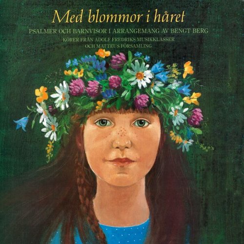 Adolf Fredriks Musikklasser - Med blommor i håret (1988) Hi-Res