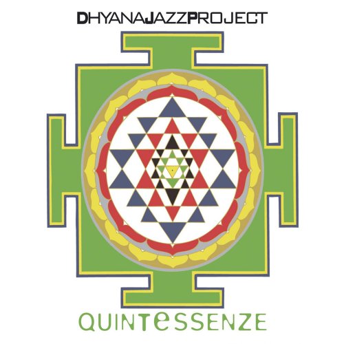 Dhyana Jazz Project - Quintessenze (2006)