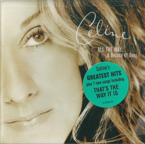Celine Dion - All The Way... A Decade Of Song (1999)
