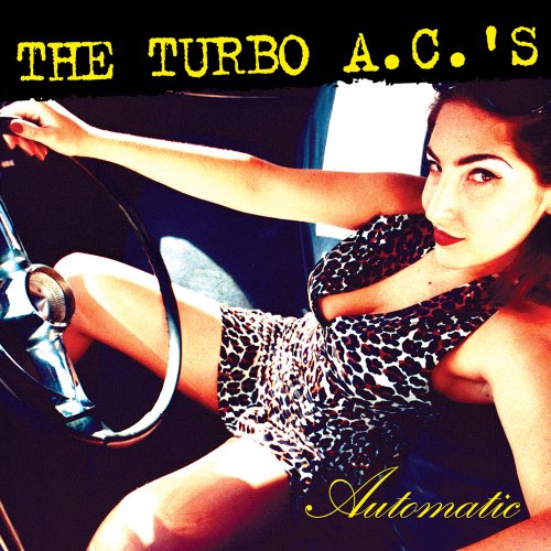 The Turbo A.C.'s - Automatic (Deluxe Edition) (2024)