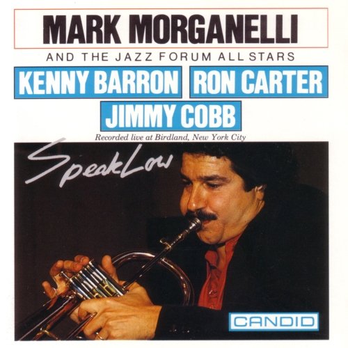 Mark Morganelli feat. Jimmy Cobb, Kenny Barron, Ron Carter - Speak Low (1990)