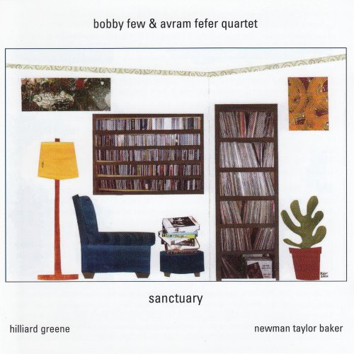 Bobby Few, Avram Fefer Quartet - Sanctuary (2005)