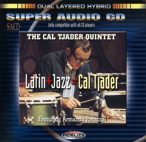 The Cal Tjader Quintet - Latin + Jazz = Cal Tjader (2002) {Hybrid SACD, Remastered} CD-Rip